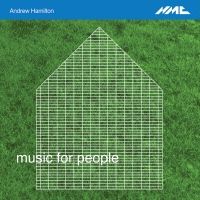 Andrew Hamilton. Music for people...